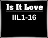Is It Love
