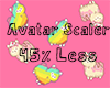Avatar Scaler 45% Less