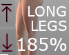 185% Long Legs Scale