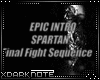 EPIC INTRO~SPARTAN FFS