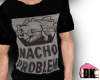 [DK] Nacho Problem T-shi