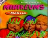 les Minikeums-Ma Melissa