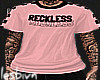 Reckless / Pink