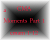 CMA-Moments Part 1