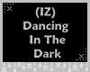 (IZ) Dancing In The Dark