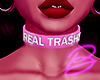 BD* Choker Trashy