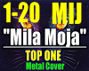 Mila Moja/ Metal Cover..