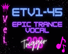 &eth;��� Epic Trance Vocal