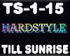 Hardstyle Till Sunrise