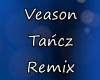 Veason Tancz rmx
