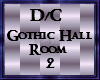 D/C Gothic Hall Room 2