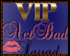 *J* ACTBAD VIP SIGN