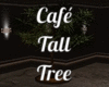 Cafe Tall Tree