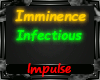 Imminence - Infectious