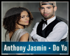 Anthony & Jasmin - Do Ya