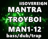 Mantra - Troyboi