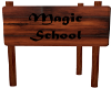 Wooden Magic School Sign