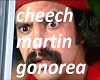 cheech martain gonorea
