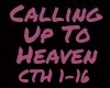 Callin Up To Heaven