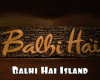 #Balhi Hai Island