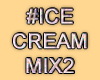 Tik Ice Cream Mix2 Act