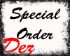 <Dez> Special Order Tat