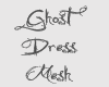 Ghostly Dress Mesh 