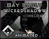 [M.M] WICKED Shadow Hel.