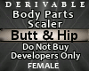 Derive Butt & Hip Scale