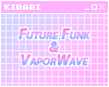FutureFunk&Vaporwave MP3