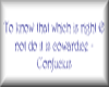 Confucius - Cowardice