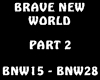 Brave New World Part 2