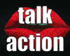 talk action