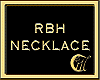 RBH NECKLACE