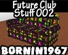 [B]Future Club Stuff 002