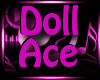 Doll and Ace