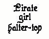 Pirate Girl Halter Top