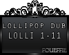E| Lollipop Dub