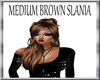 (TSH)MEDIUM BROWN SLANIA