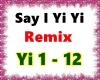 Say I yiyi REMIX