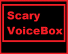 *JK* Scary VoiceBox