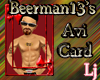 Beerman13's Avi Card
