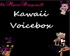 Kawaii Kid Voicebox