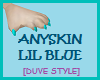 ANYSKIN LIL BLUE