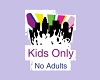 Kids only Sign