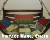 *Vintage Hang. Chair