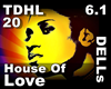 Dells - House For Love