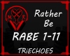 RABE Rather Be