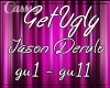 Get Ugly - Jason Derulo