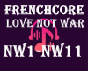 frenchcore love not war